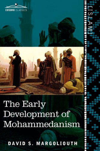 Cover for David S Margoliouth · The Early Development of Mohammedanism (Paperback Book) (2010)