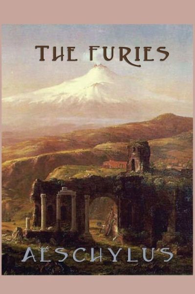 The Furies - Aeschylus Aeschylus - Books - SMK Books - 9781617209987 - May 4, 2013