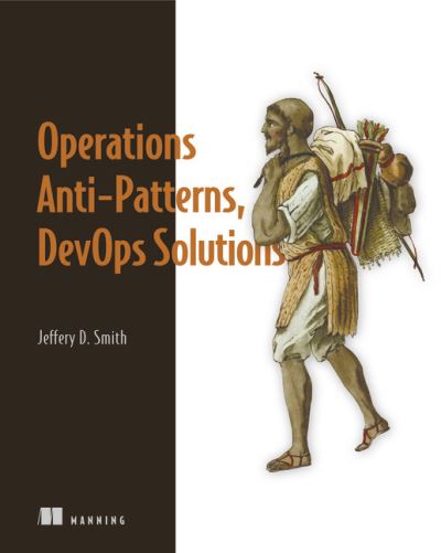 Cover for Jeffery Smith · Operations Anti-Patterns, DevOps Solutions (Paperback Book) (2021)