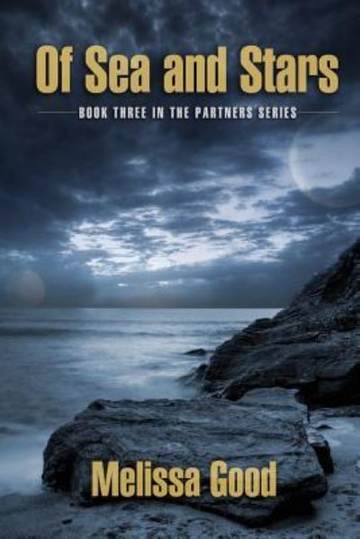 Of Sea and Stars - Melissa Good - Książki - Silver Dragon Books by Rc - 9781619292987 - 1 listopada 2016