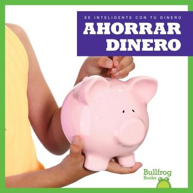 Cover for Nadia Higgins · Ahorrar dinero (Paperback Book) (2018)