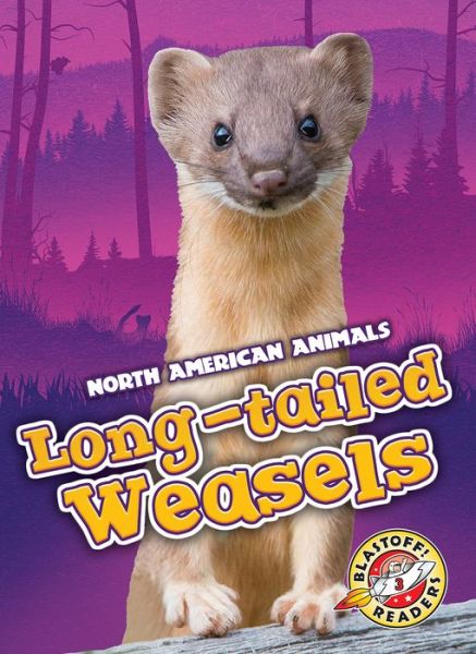 Cover for Rebecca Sabelko · Long-tailed Weasels (Hardcover Book) (2018)