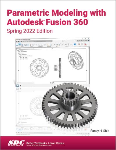 Cover for Randy H. Shih · Parametric Modeling with Autodesk Fusion 360: Spring 2022 Edition (Paperback Book) (2022)