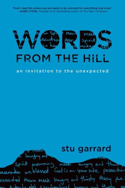 Cover for Stu Garrard · Words from the Hill : An Invitation to the Unexpected (Paperback Book) (2017)