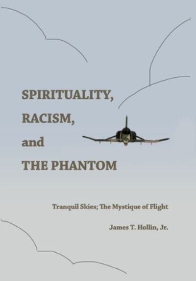 Cover for Dorrance Publishing Co. · Spirituality, Racism, and the Phantom (Innbunden bok) (2022)