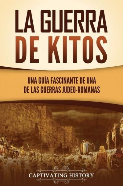 Cover for Captivating History · Guerra de Kitos (Bog) (2022)