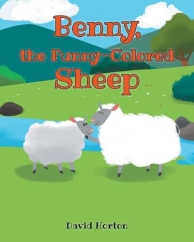 Cover for David Horton · Benny, the Funny-Colored Sheep (Book) (2022)