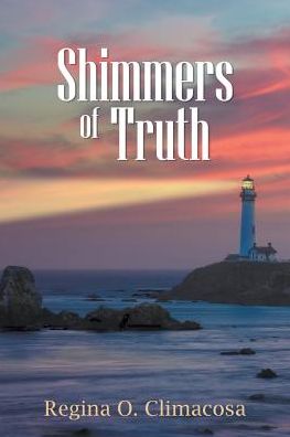 Cover for Regina O Climacosa · Shimmers of Truth (Paperback Book) (2018)