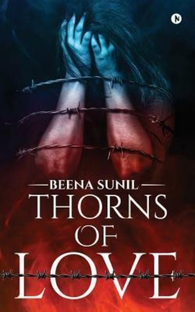 Cover for Beena Sunil · Thorns of Love (Paperback Bog) (2018)