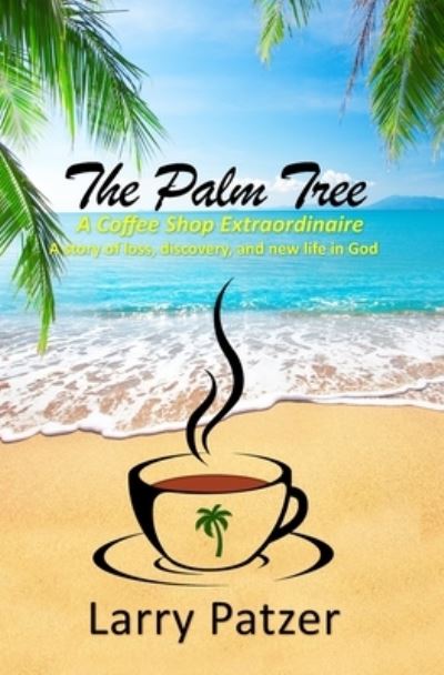 Cover for Larry Patzer · The Palm Tree (Paperback Book) (2020)