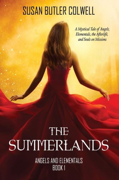 The Summerlands - Susan Butler Colwell - Books - Page Publishing, Inc - 9781645440987 - April 19, 2021