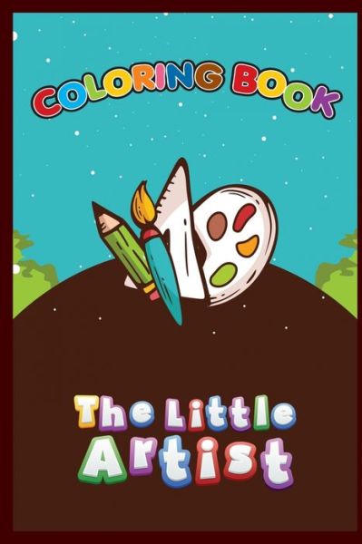 Cover for Bahaa Elmahdy · The Little Artist Coloring Book 40 Page (Paperback Book) (2019)