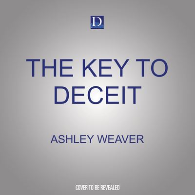 Cover for Ashley Weaver · The Key to Deceit (CD) (2022)