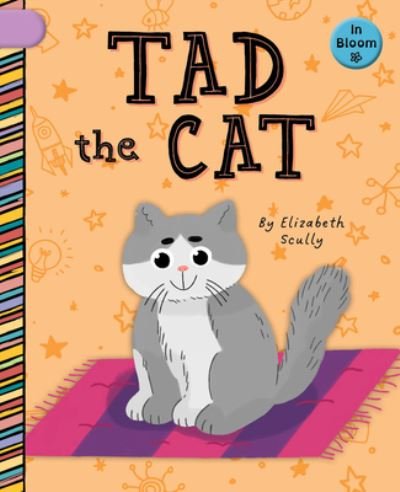 Cover for Elizabeth Scully · Tad the Cat (Book) (2023)