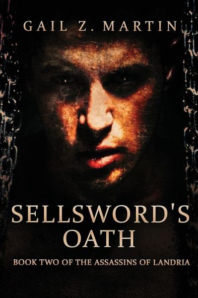 Cover for Gail Z Martin · Sellsword's Oath - Assassins of Landria (Paperback Book) (2020)