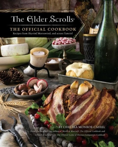 Cover for Chelsea Monroe-Cassel · The Elder Scrolls: The Official Cookbook (Gebundenes Buch) (2019)