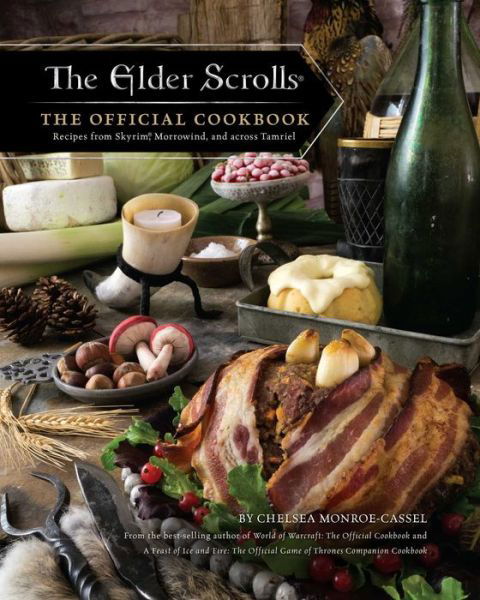 The Elder Scrolls: The Official Cookbook - Chelsea Monroe-Cassel - Livres - Insight Editions - 9781683833987 - 26 mars 2019