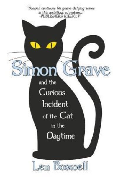 Cover for Len Boswell · Simon Grave and the Curious Incident of the Cat in the Daytime (Paperback Bog) (2019)