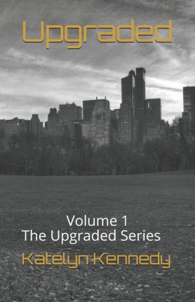 Cover for Katelyn Kennedy · Upgraded (Paperback Book) (2020)