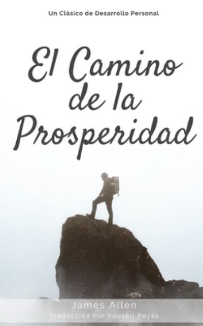Cover for James Allen · El Camino de la Prosperidad (Paperback Book) (2019)