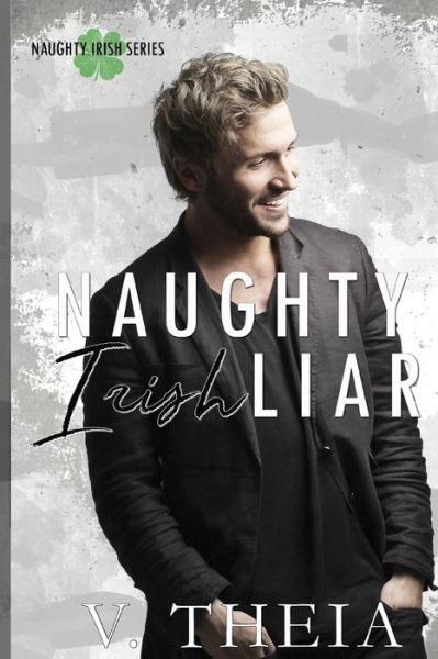 Cover for V Theia · Naughty Irish Liar (Paperback Book) (2019)