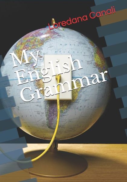 Cover for Loredana Canali · My English Grammar (Paperback Book) (2019)