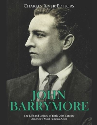 Cover for Charles River Editors · John Barrymore (Paperback Book) (2019)