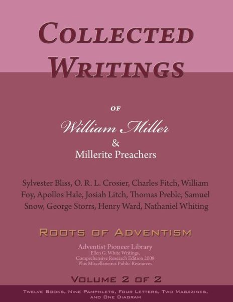 Cover for Sylvester Bliss · Collected Writings of William Miller &amp; Millerite Preachers, Vol. 2 of 2 (Paperback Book) (2018)