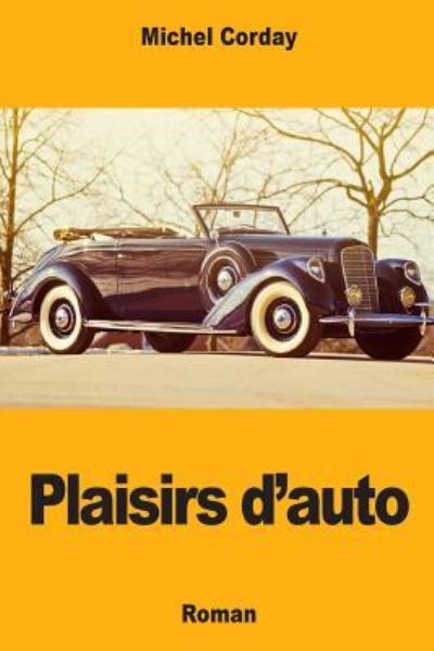 Cover for Michel Corday · Plaisirs d'auto (Pocketbok) (2018)