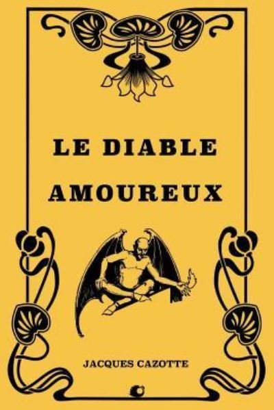 Cover for Jacques Cazotte · Le diable amoureux (Paperback Book) (2018)