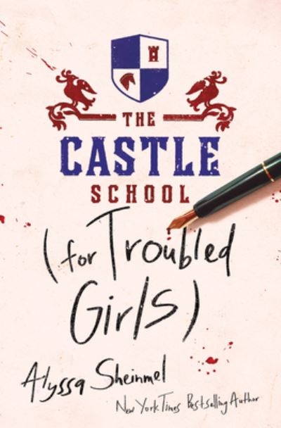 Cover for Alyssa Sheinmel · Castle School (for Troubled Girls) (Book) (2021)