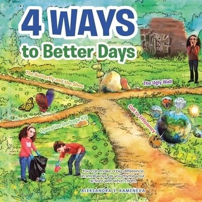 Aleksandra S Kameneva · 4 Ways to Better Days (Paperback Bog) (2019)