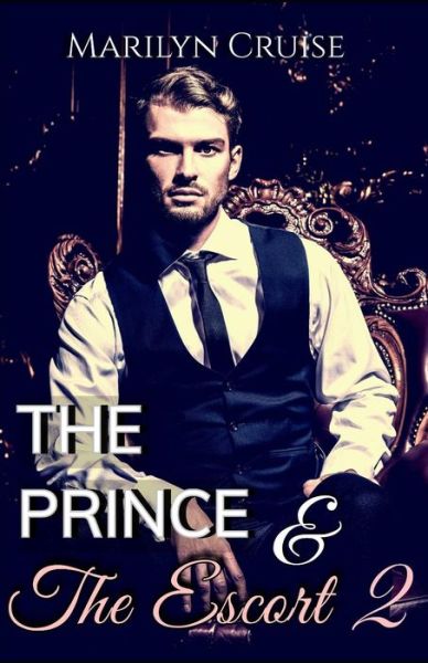 Cover for Marilyn Cruise · The Prince and the Escort 2 (Paperback Book) (2018)