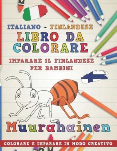 Cover for Nerdmediait · Libro Da Colorare Italiano - Finlandese. Imparare Il Finlandese Per Bambini. Colorare E Imparare in Modo Creativo (Pocketbok) (2018)