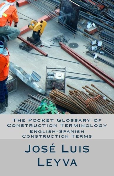Cover for Jose Luis Leyva · The Pocket Glossary of Construction Terminology (Paperback Book) (2018)