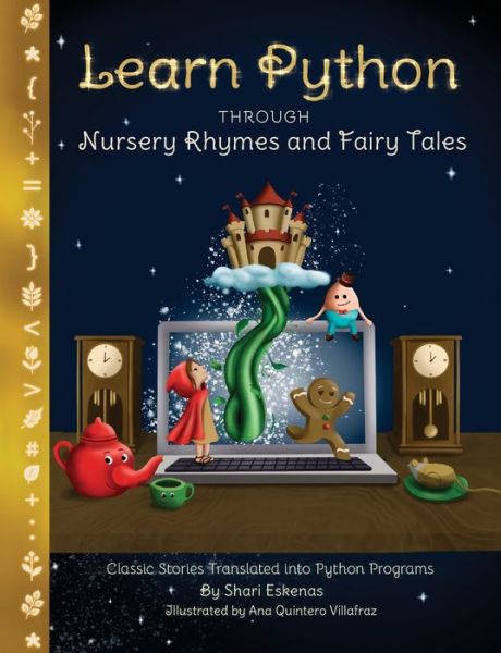 Cover for Shari Eskenas · Learn Python through Nursery Rhymes and Fairy Tales (Pocketbok) (2022)