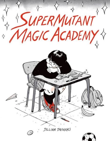 SuperMutant Magic Academy - Jillian Tamaki - Książki - Drawn and Quarterly - 9781770461987 - 1 czerwca 2015