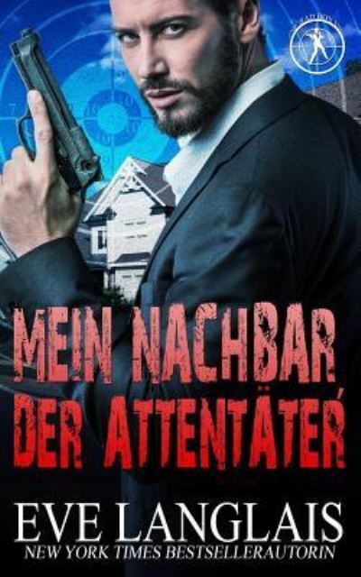 Cover for Eve Langlais · Mein Nachbar, der Attentater (Paperback Book) (2019)