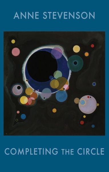 Cover for Anne Stevenson · Completing the Circle (Paperback Bog) (2020)
