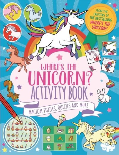 Cover for Imogen Currell-Williams · Where's the Unicorn? Activity Book: Magical Puzzles, Quizzes and More - Search and Find Activity (Paperback Book) (2020)