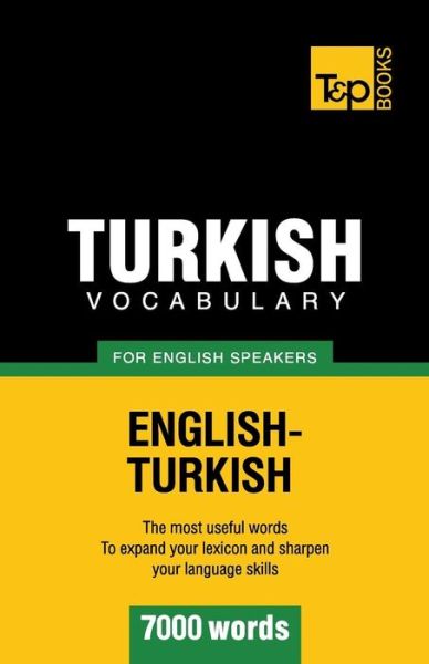 Cover for Andrey Taranov · Turkish Vocabulary for English Speakers - 7000 Words (Paperback Book) (2012)