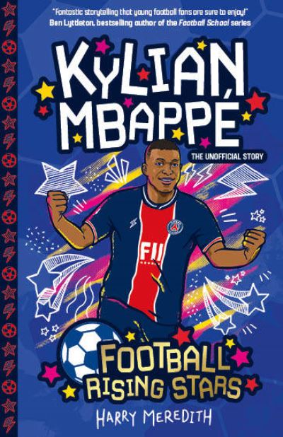 Cover for Harry Meredith · Football Rising Stars: Kylian Mbappe - Football Rising Stars (Paperback Book) (2021)