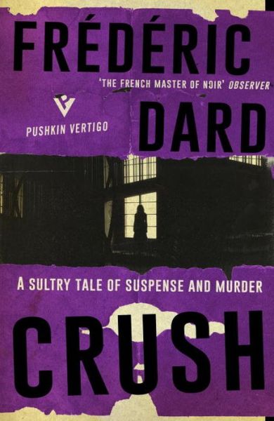 Cover for Frederic Dard · Crush (Paperback Book) (2016)