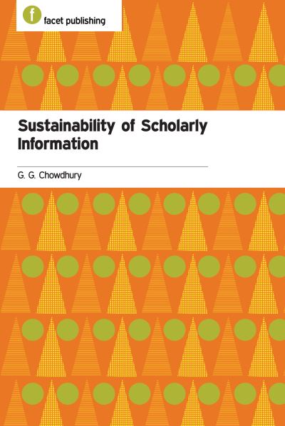 Cover for G. G. Chowdhury · Sustainability of Scholarly Information (Hardcover Book) (2017)