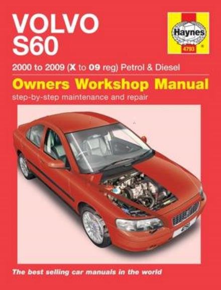 Cover for Haynes Publishing · Volvo S60 Petrol &amp; Diesel (00 - 09) Haynes Repair Manual: 00-09 (Paperback Bog) (2015)