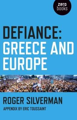 Cover for Roger Silverman · Defiance: Greece and Europe (Paperback Book) (2016)