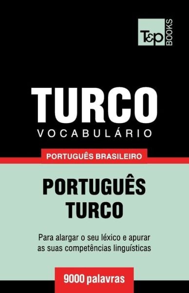 Cover for Andrey Taranov · Vocabulario Portugues Brasileiro-Turco - 9000 palavras (Pocketbok) (2018)
