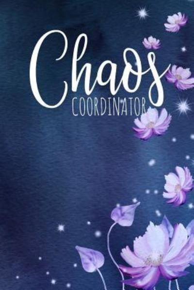 Cover for Xangelle Creations · Chaos Coordinator (Paperback Book) (2019)