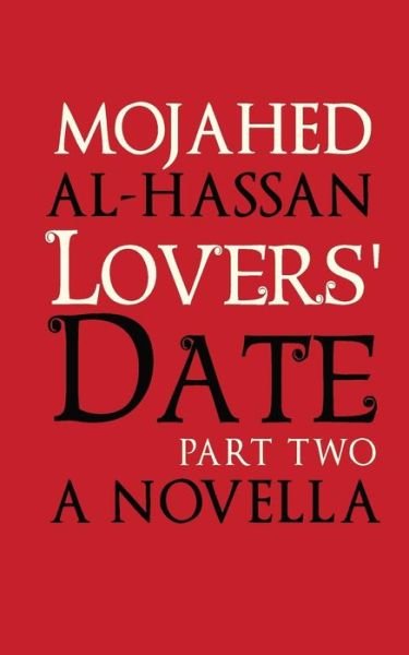 Cover for Mojahed Al-Hassan · Lovers' Date (Taschenbuch) (2019)
