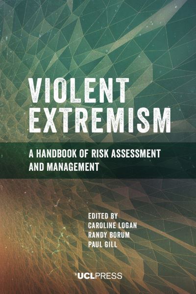 Cover for Violent Extremism: A Handbook of Risk Assessment and Management (Paperback Book) (2023)